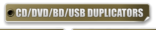 CD/DVD/BD/USB DUPLICATORS