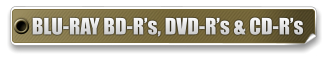 BLU-RAY BD-Rs, DVD-Rs & CD-Rs